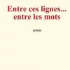 Entre ces lignes Entre les mots