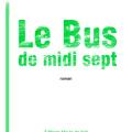 Le bus de midi sept