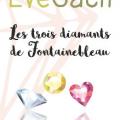 Les trois diamants de fontainebleau