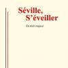 Séville s'éveiller