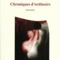 Chroniques d ordinaire