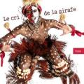 Le cri de la girafe